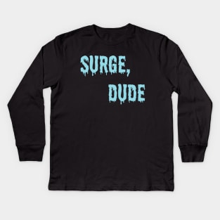 Jake and Amir - Surge Dude Kids Long Sleeve T-Shirt